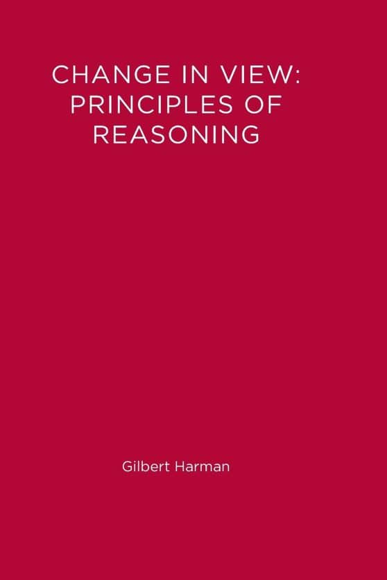 Principles of Reasoning: Change in View