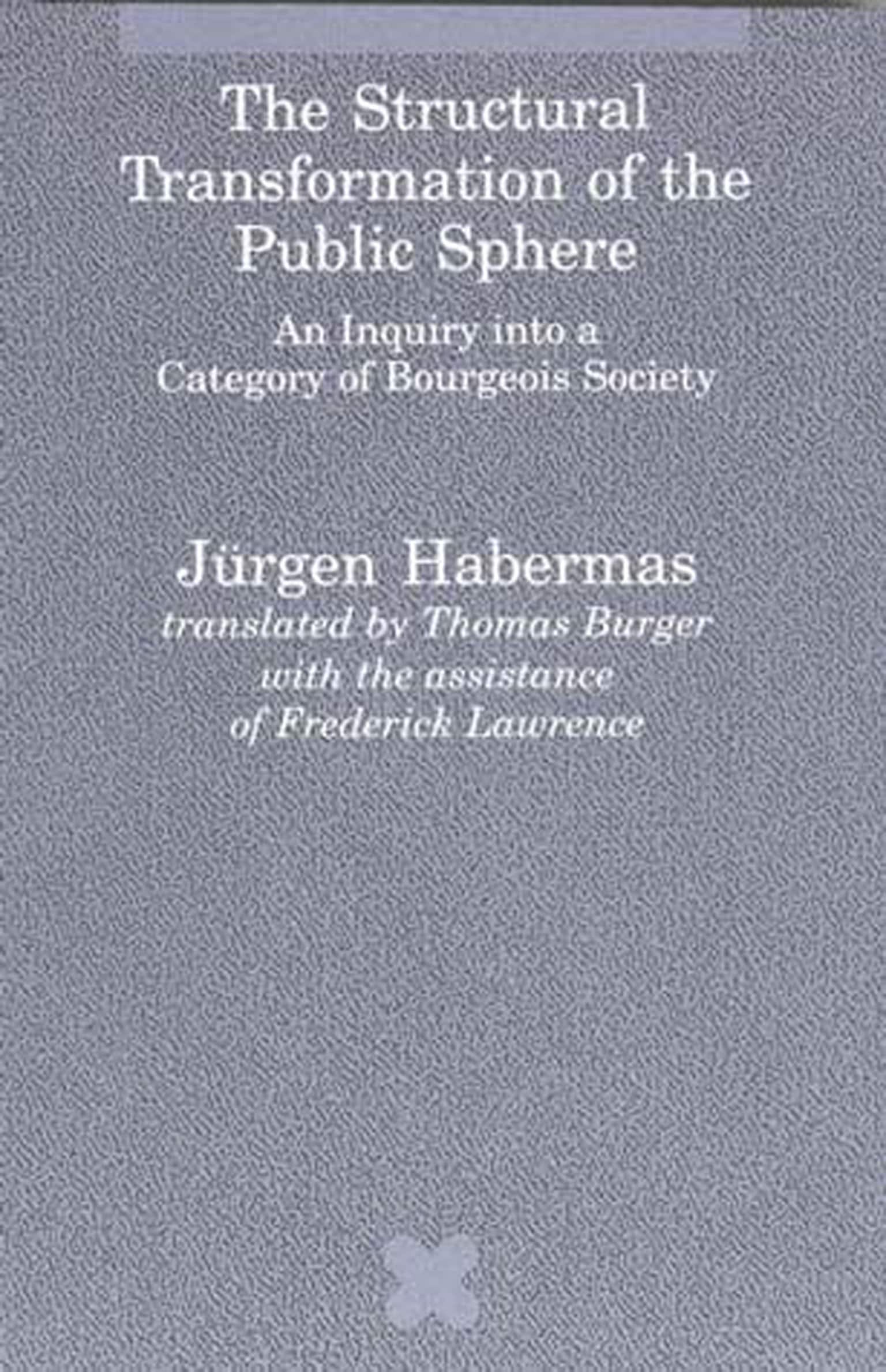 9780262581080 The Structural Transformation of the Public Sphere: An Inquiry into a Category of Bourgeois Society