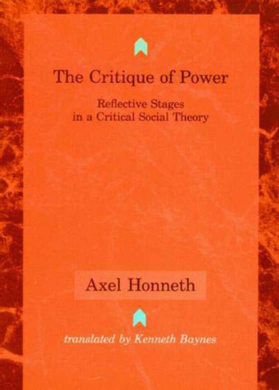 The Critique of Power: Reflective Stages in a Critical Social Theory