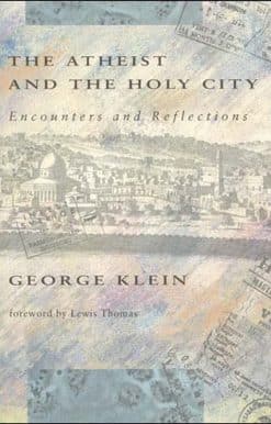 Encounters and Reflections: The Atheist and the Holy City