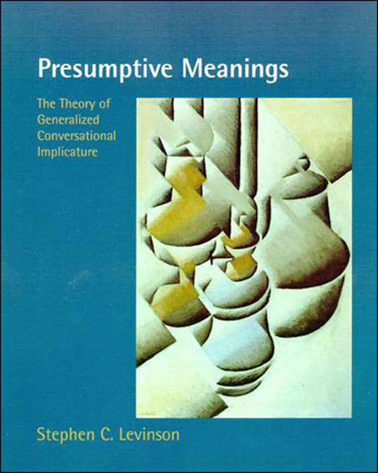 9780262621304 Presumptive Meanings: The Theory of Generalized Conversational Implicature