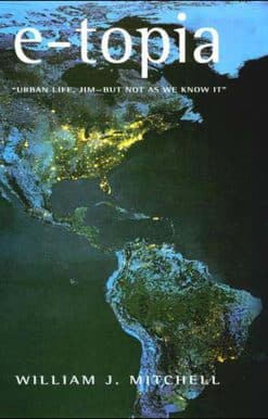 Urban Life, Jim-But Not As We Know It: e-topia