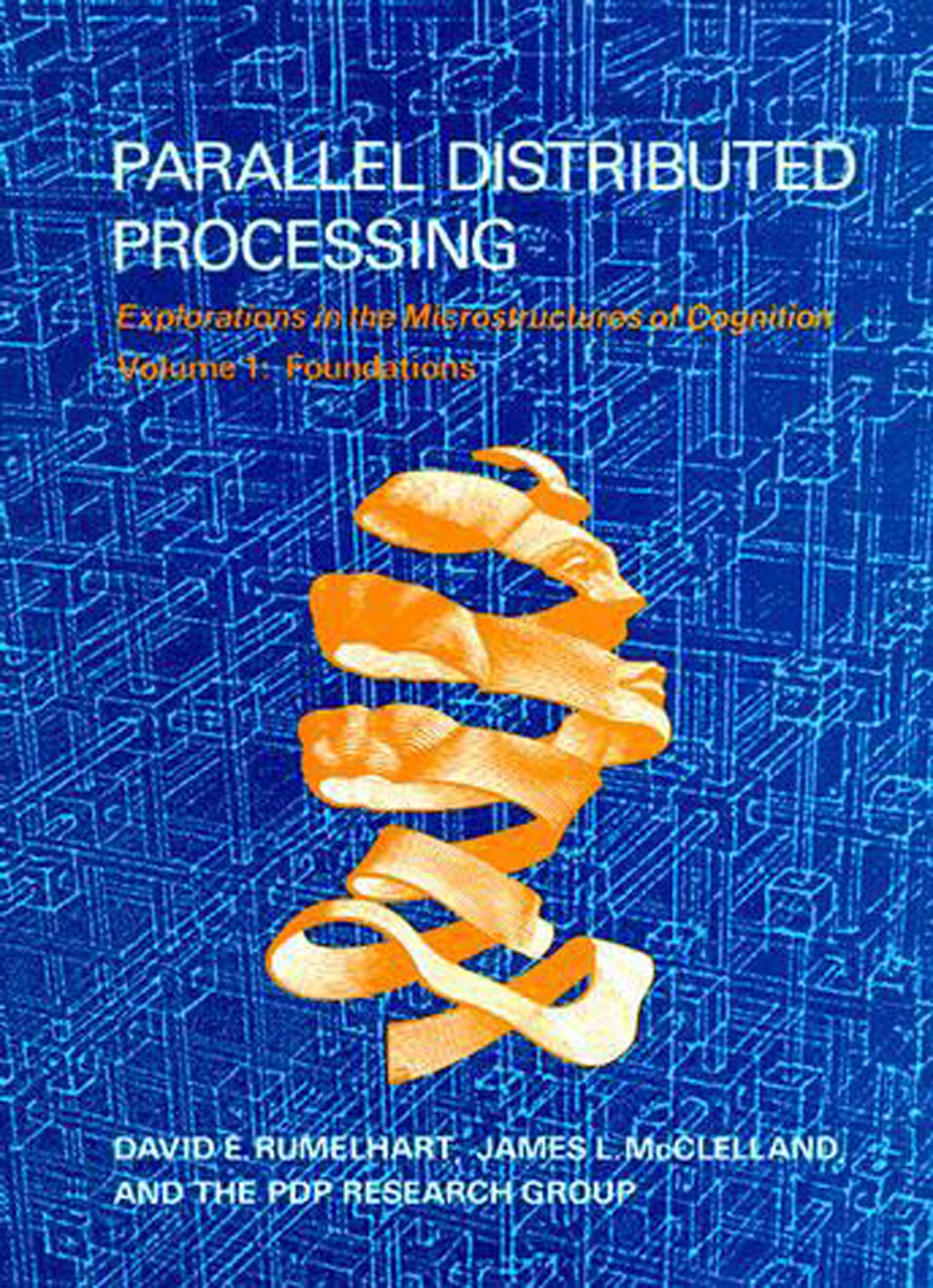 9780262680530 Parallel Distributed Processing, Volume 1: Explorations in the Microstructure of Cognition: Foundations