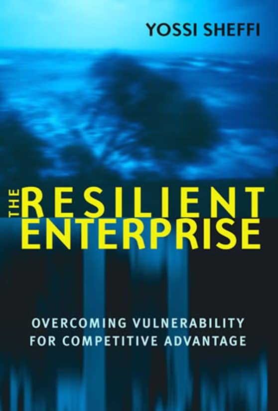 Overcoming Vulnerability for Competitive Advantage: The Resilient Enterprise