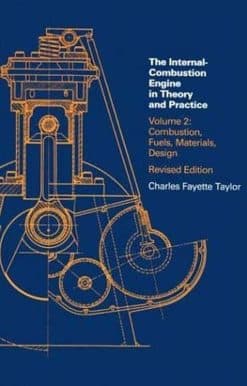 Combustion, Fuels, Materials, Design: Internal Combustion Engine in Theory and Practice, second edition, revised, Volume 2