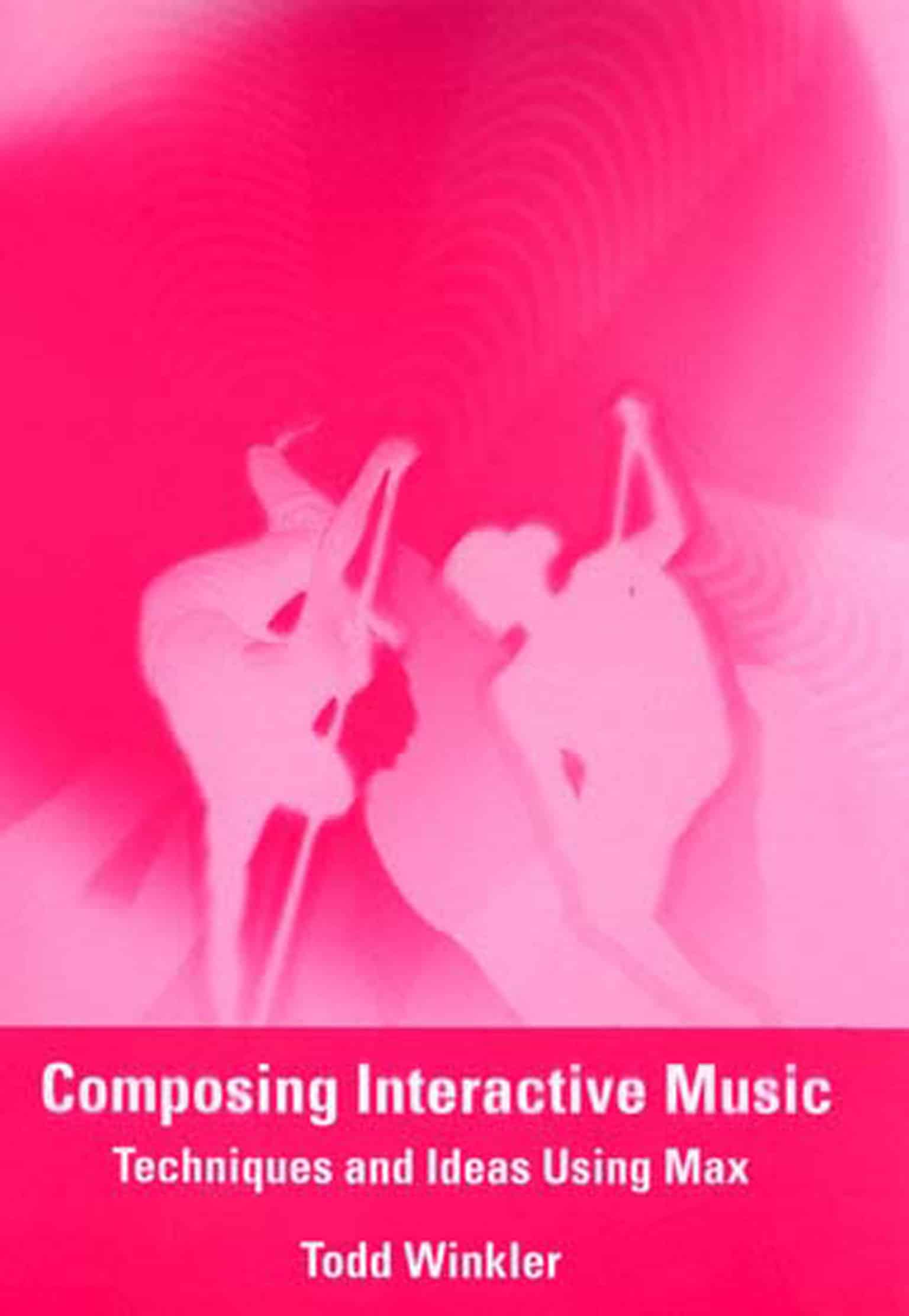 9780262731393 Composing Interactive Music: Techniques and Ideas Using Max