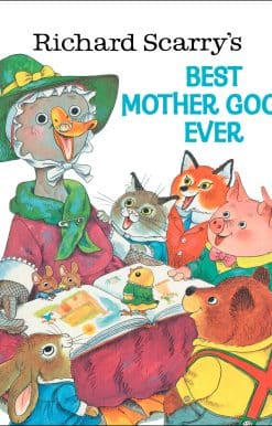 Richard Scarry's Best Mother Goose Ever