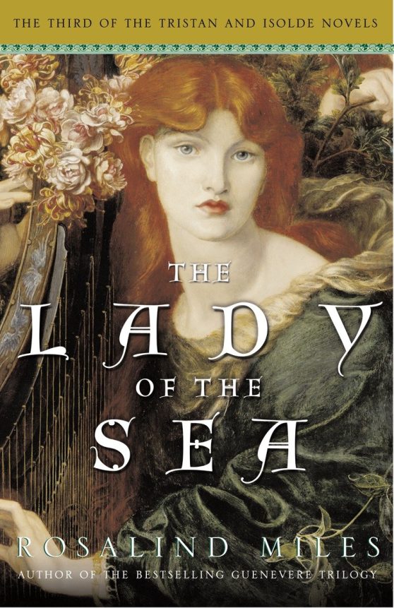 The Third of the Tristan and Isolde Novels: The Lady of the Sea