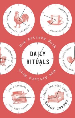 Daily Rituals: How Artists Work