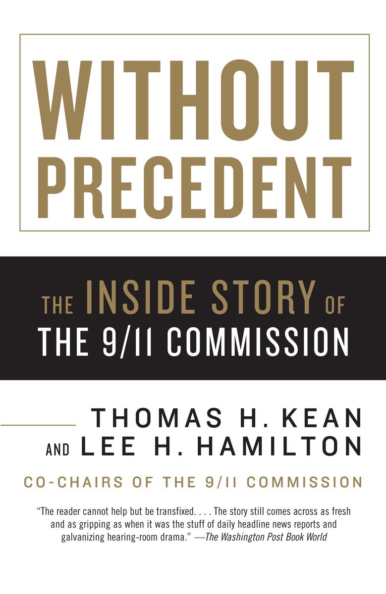 9780307276636 Without Precedent: The Inside Story of the 9/11 Commission