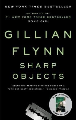 Sharp Objects: A Novel