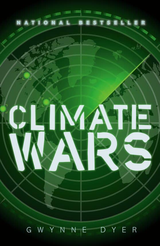 How Peak Oil and the Climate Crisis Will Change Canada (and Our Lives): Climate Wars