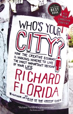 How the Creative Economy Is Making Where to Live the Most Important Decision of Your Life: Who's Your City?