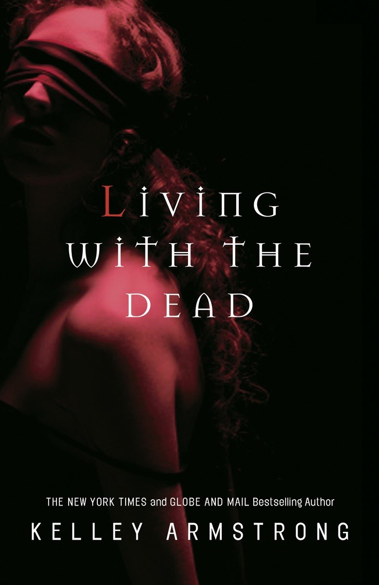 9780307358042 Living with the Dead: Women of the Otherworld