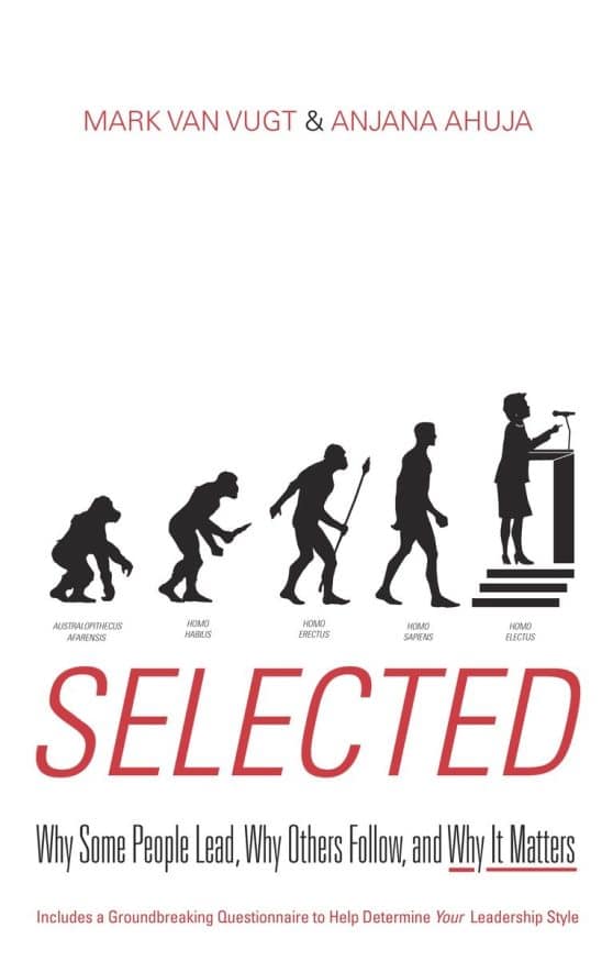 Why Some People Lead, Why Others Follow, and Why It Matters: Selected