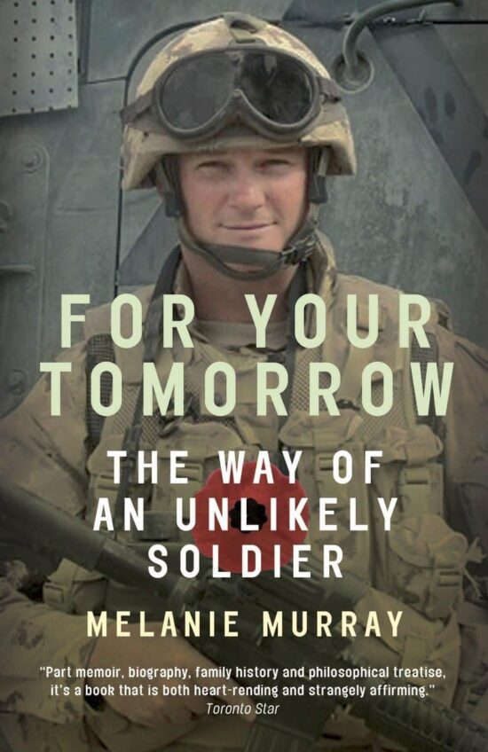 The Way of an Unlikely Soldier: For Your Tomorrow