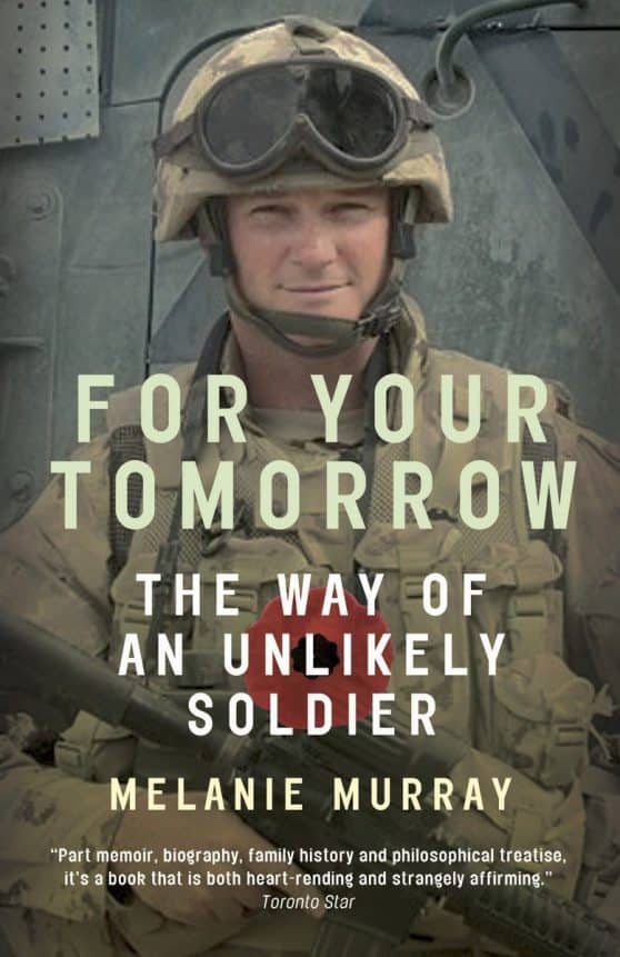 The Way of an Unlikely Soldier: For Your Tomorrow