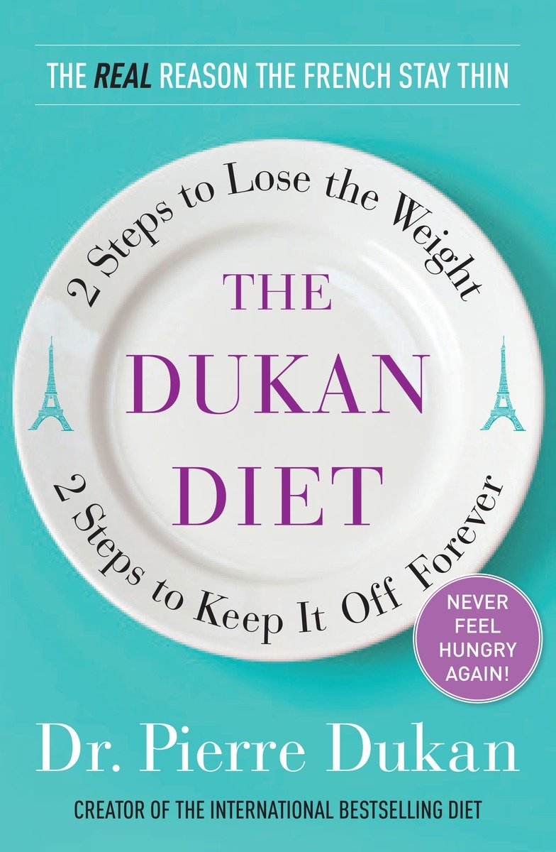 9780307359919 The Dukan Diet: 2 Steps to Lose the Weight, 2 Steps to Keep It Off Forever
