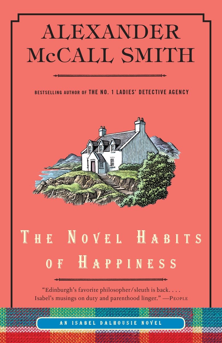 9780307361929 The Novel Habits of Happiness: An Isabel Dalhousie Novel
