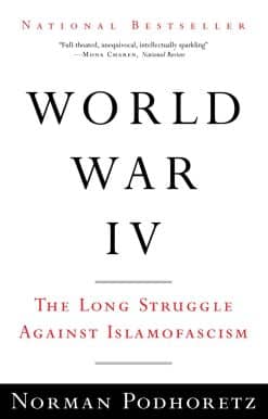 World War IV: The Long Struggle Against Islamofascism