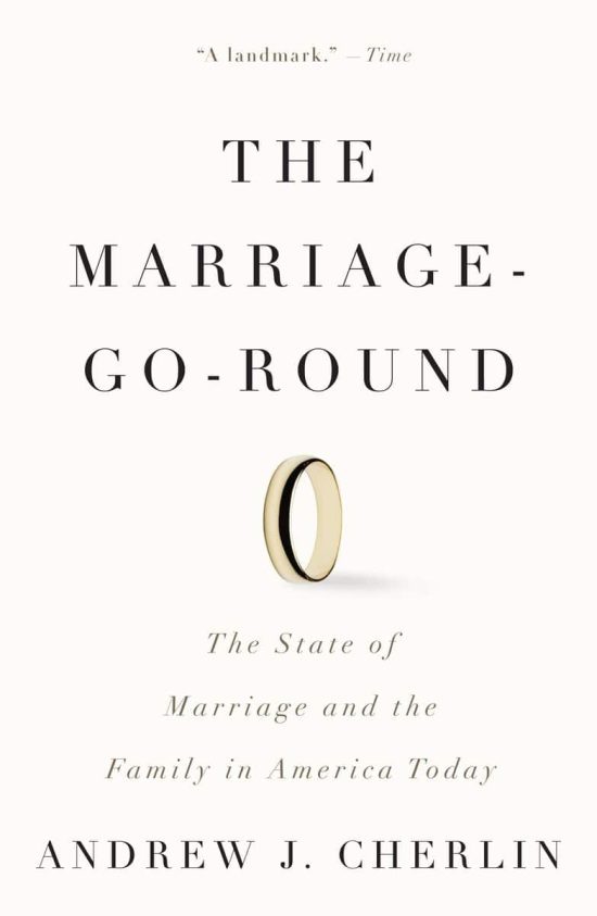 The State of Marriage and the Family in America Today: The Marriage-Go-Round