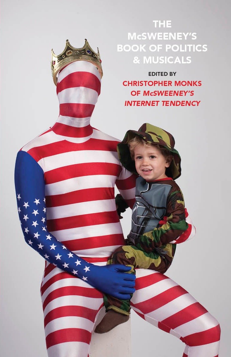 9780307387349 The McSweeney's Book of Politics and Musicals