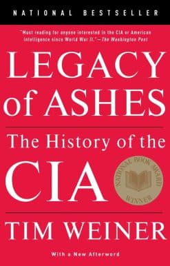 Legacy of Ashes: The History of the CIA