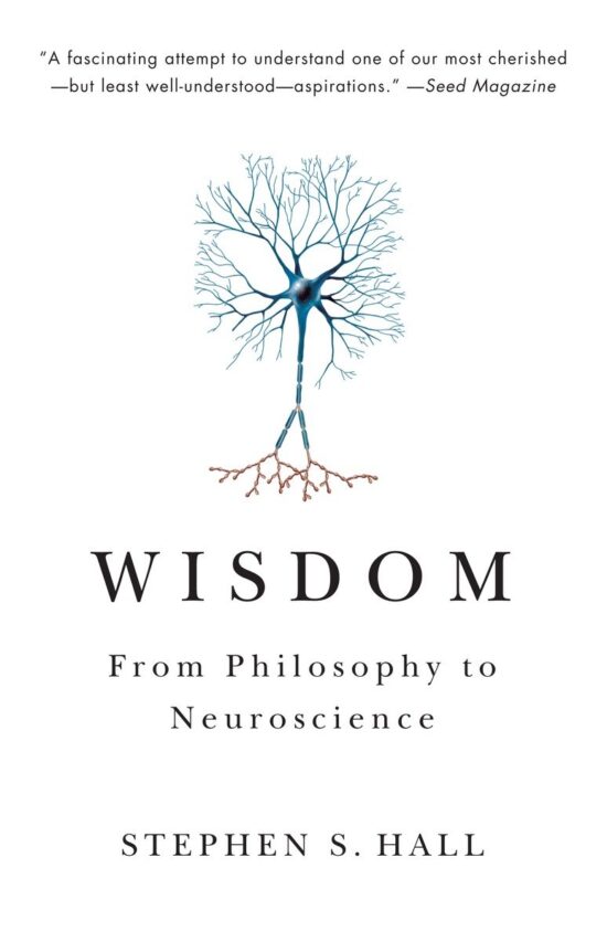 From Philosophy to Neuroscience: Wisdom