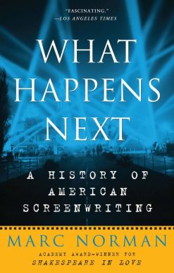 What Happens Next: A History of American Screenwriting