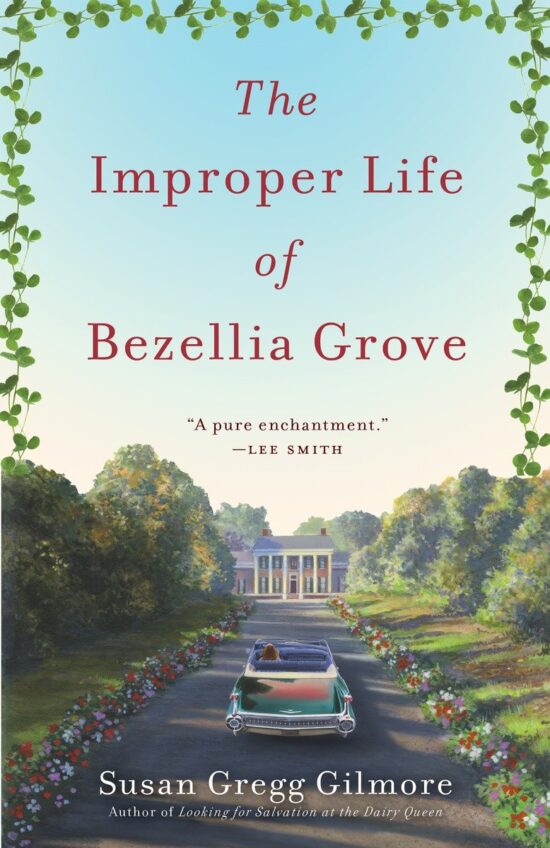 A Novel: The Improper Life of Bezellia Grove