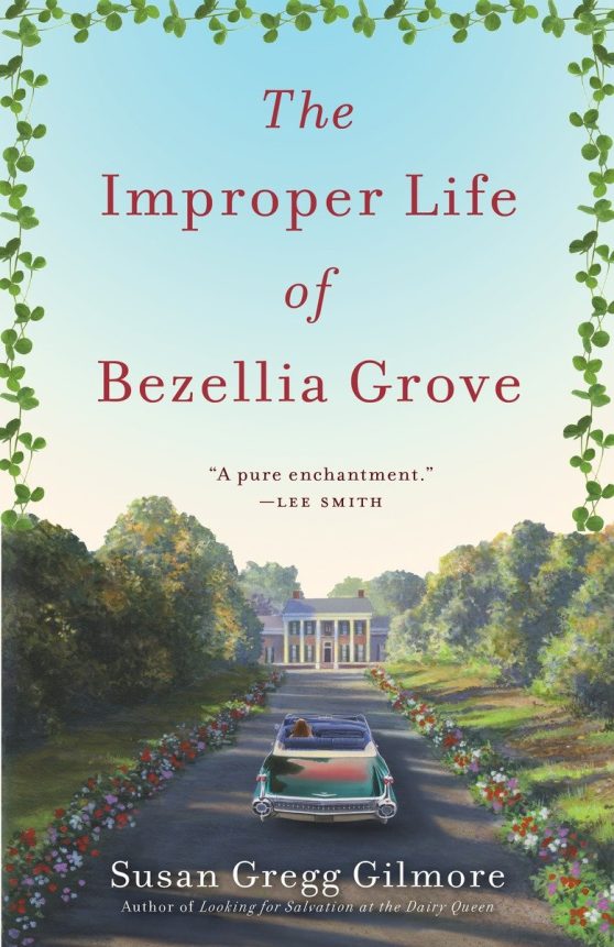 A Novel: The Improper Life of Bezellia Grove