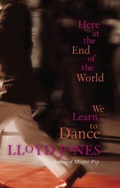 Here at the End of the World We Learn to Dance