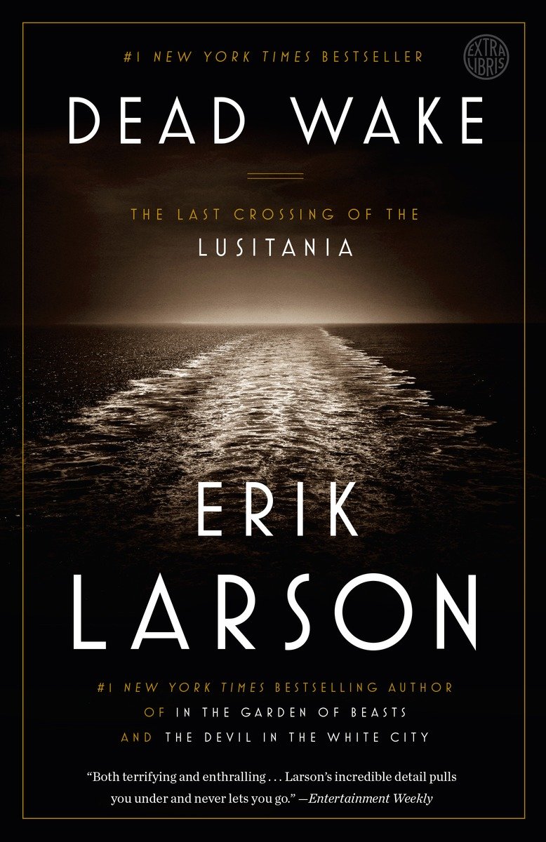 9780307408877 Dead Wake: The Last Crossing of the Lusitania