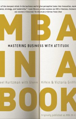 MBA in a Book: Mastering Business with Attitude