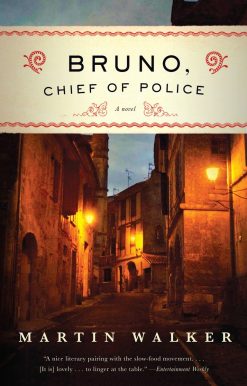 Bruno, Chief of Police: A Mystery of the French Countryside