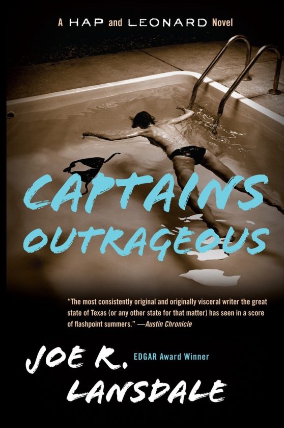 A Hap and Leonard Novel (6): Captains Outrageous