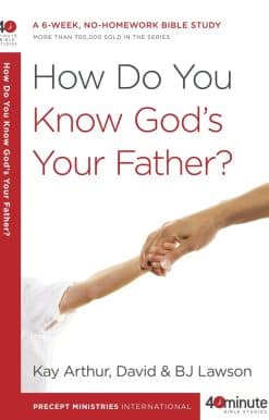 How Do You Know God's Your Father?: A 6-Week, No-Homework Bible Study