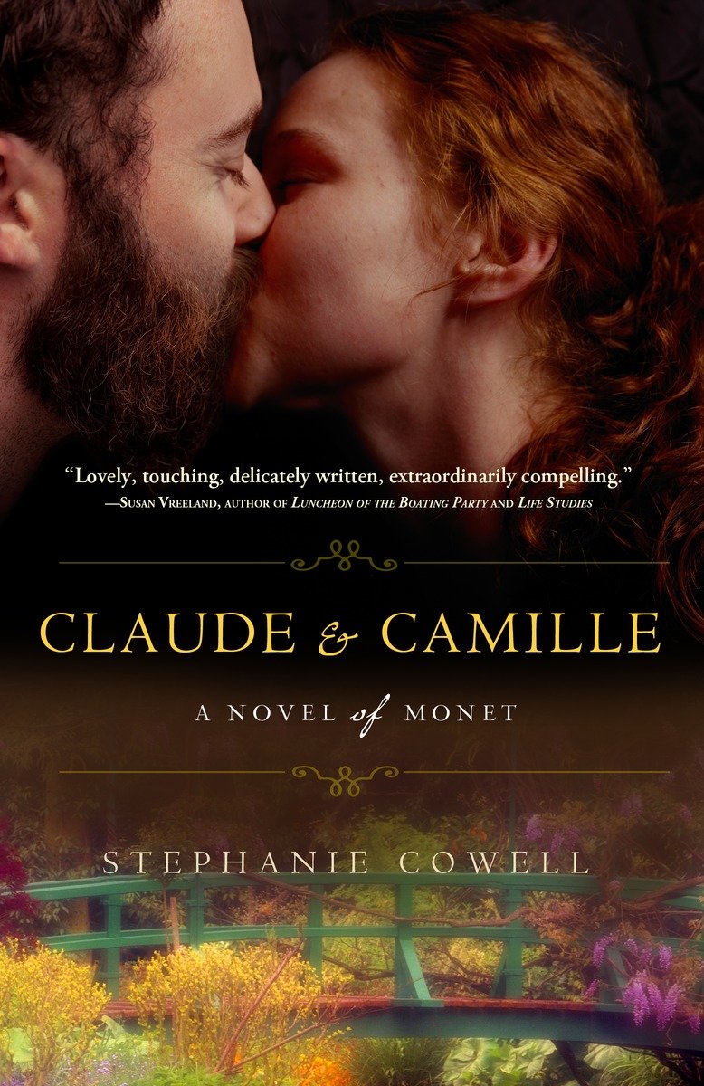 9780307463227 Claude & Camille: A Novel of Monet