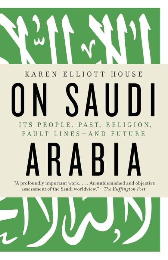 Its People, Past, Religion, Fault Lines--and Future: On Saudi Arabia
