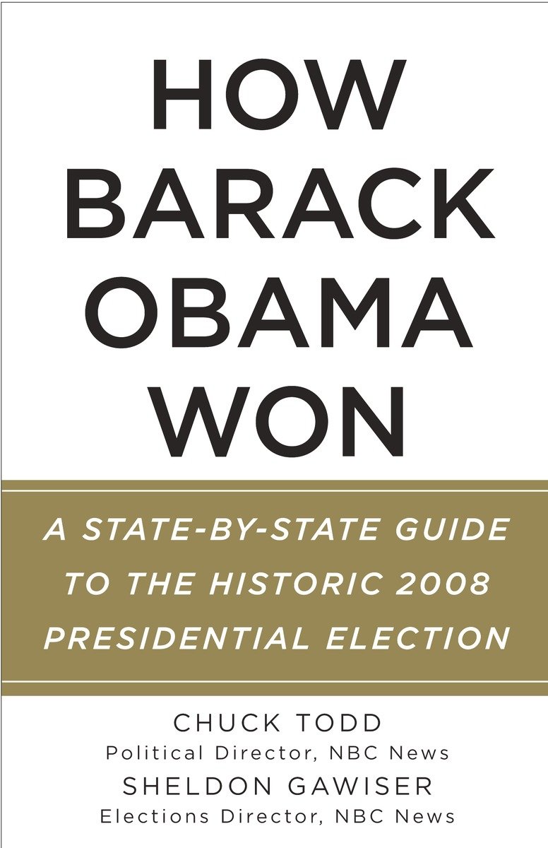 9780307473660 How Barack Obama Won: A State-by-State Guide to the Historic 2008 Presidential Election