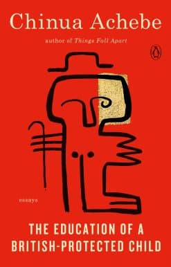 The Education of a British-Protected Child: Essays