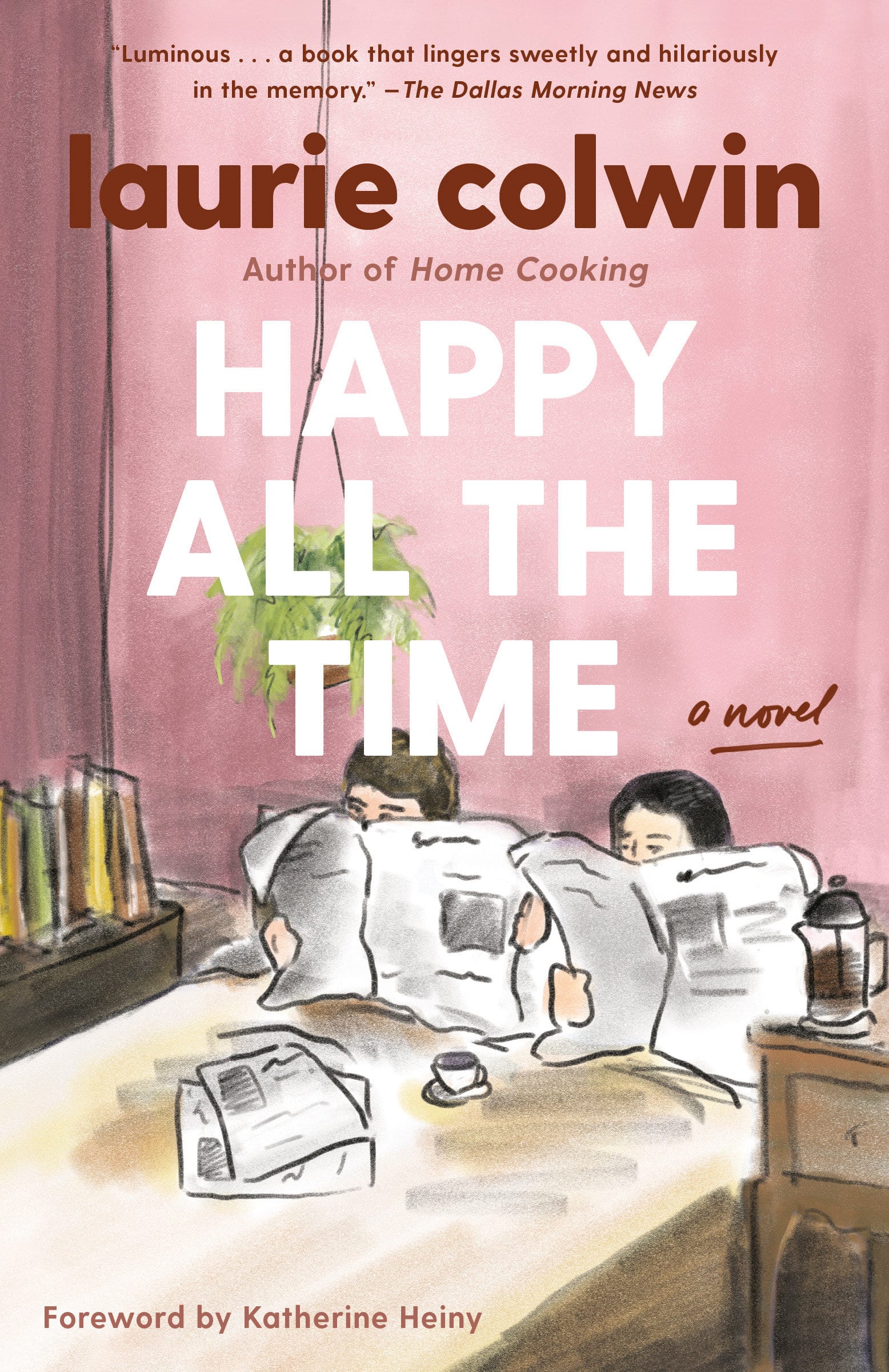 9780307474407 Happy All the Time: A Novel