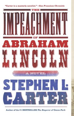 The Impeachment of Abraham Lincoln: