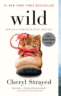 From Lost to Found on the Pacific Crest Trail (Oprah's Book Club 2.0): Wild