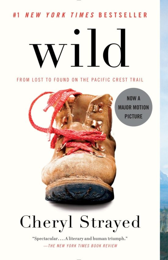 From Lost to Found on the Pacific Crest Trail (Oprah's Book Club 2.0): Wild