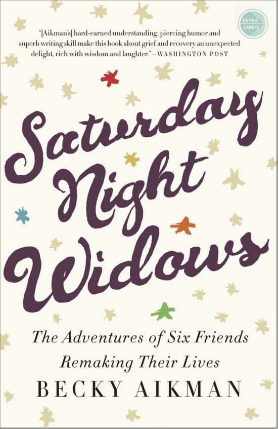 The Adventures of Six Friends Remaking Their Lives: Saturday Night Widows