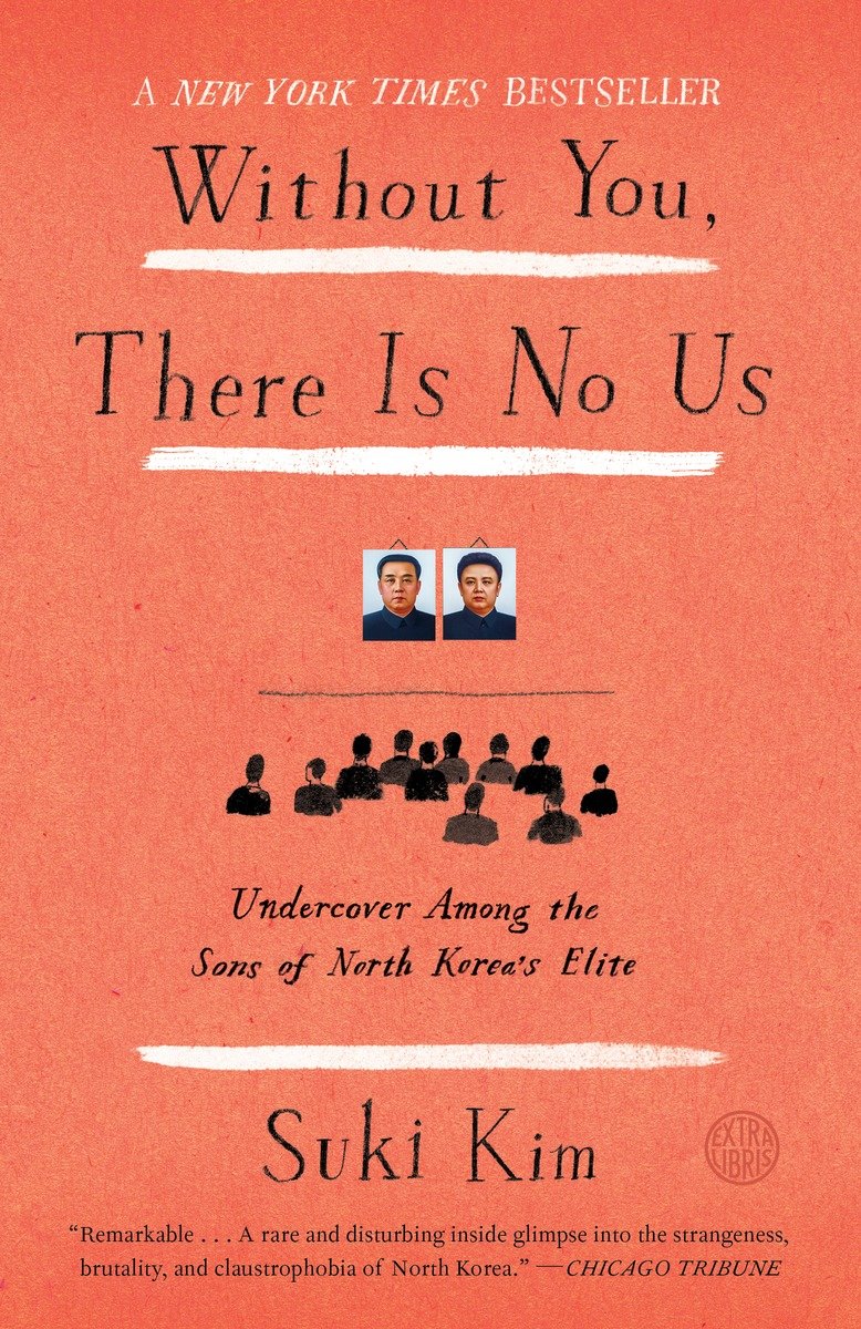 9780307720665 Without You, There Is No Us: Undercover Among the Sons of North Korea's Elite
