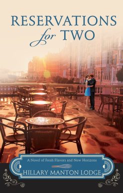 A Novel of Fresh Flavors and New Horizons: Reservations for Two