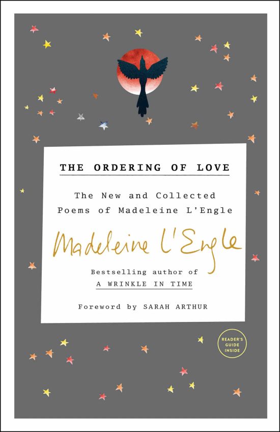 The New and Collected Poems of Madeleine L'Engle: The Ordering of Love