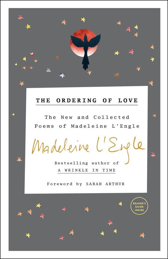 The New and Collected Poems of Madeleine L'Engle: The Ordering of Love